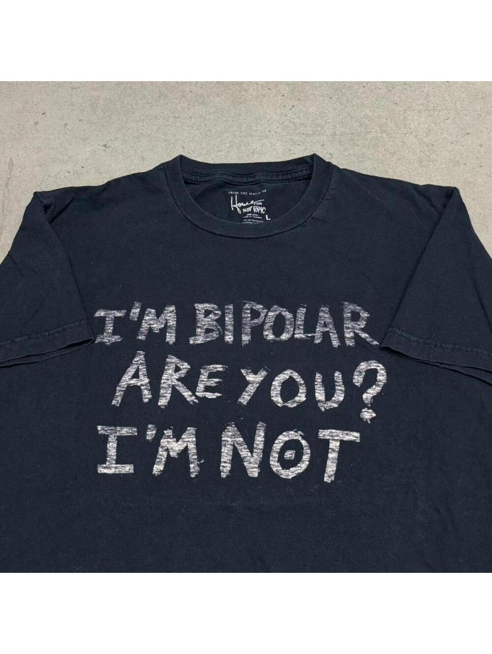 Hot Topic I’m Bipolar T Shirt Mens Large Black Funny Quote Phrase Grunge Y2K